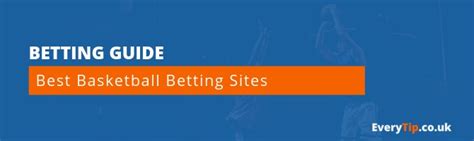 A guide to finding the best basketball betting sites in the UK.
